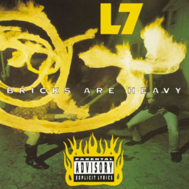 l7-released-“bricks-are-heavy”-30-years-ago-today