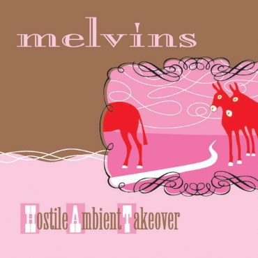 melvins-released-“hostile-ambient-takeover”-20-years-ago-today