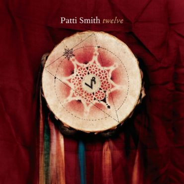 patti-smith-released-“twelve”-15-years-ago-today