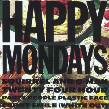 happy-mondays-released-debut-album-“squirrel-and-g-man-twenty-four-hour-party-people-plastic-face-carnt-smile-(white-out)”-35-years-ago-today