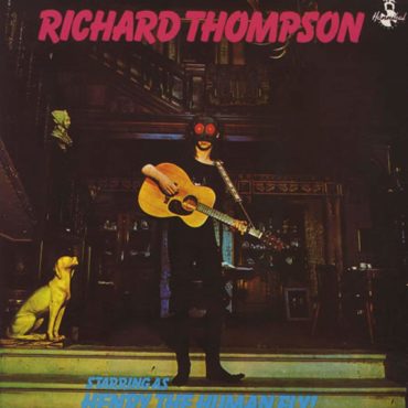 richard-thompson-released-debut-album-“henry-the-human-fly”-50-years-ago-today