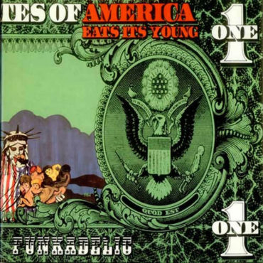 funkadelic-–-reflecting-on-the-50th-anniversary-of-“america-eats-its-young”