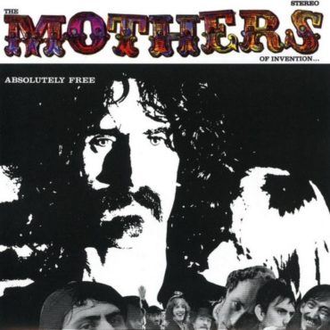 the-mothers-of-invention-released-“absolutely-free”-55-years-ago-today