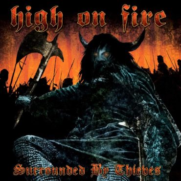 high-on-fire-released-“surrounded-by-thieves”-20-years-ago-today