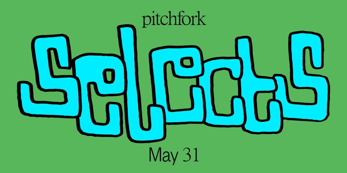 5-songs-you-should-listen-to-now:-this-week’s-pitchfork-selects-playlist