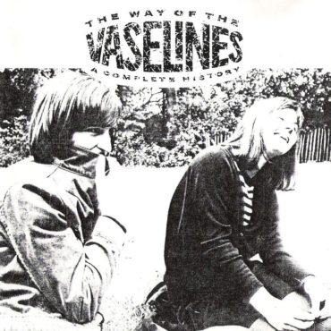 the-vaselines-released-“the-way-of-the-vaselines:-a-complete-history”-30-years-ago-today