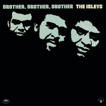 the-isley-brothers-–-reflecting-on-the-50th-anniversary-of-“brother,-brother,-brother”