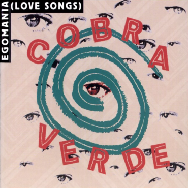 cobra-verde-released-“egomania-(love-songs)”-25-years-ago-today