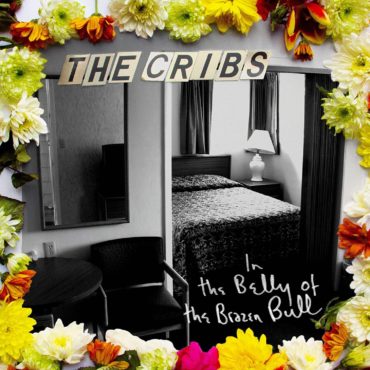 the-cribs-released-“in-the-belly-of-the-brazen-bull”-10-years-ago-today