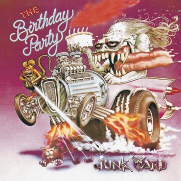 the-birthday-party-released-final-album-“junkyard”-40-years-ago-today