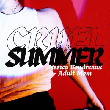 jessica-boudreaux-&-adult-mom-–-“cruel-summer”-(taylor-swift-cover)