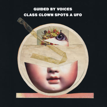 guided-by-voices-released-“class-clown-spots-a-ufo”-10-years-ago-today