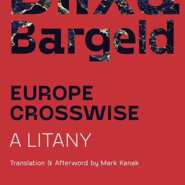 europe-crosswise:-a-litany