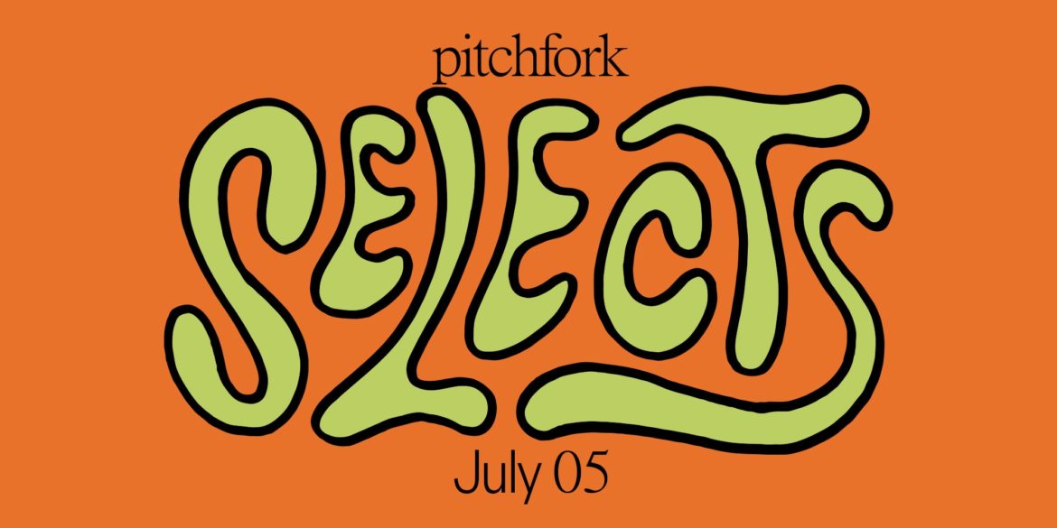 10-songs-you-should-listen-to-now:-this-week’s-pitchfork-selects-playlist