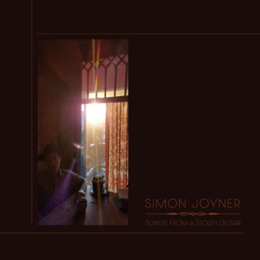 essential-new-music:-simon-joyner’s-“songs-from-a-stolen-guitar”