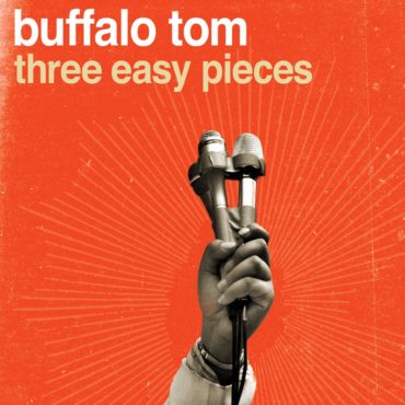 buffalo-tom-released-“three-easy-pieces”-15-years-ago-today