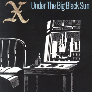 x-released-“under-the-big-black-sun”-40-years-ago-today