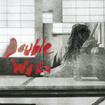 essential-new-music:-double-wig’s-“double-wig”