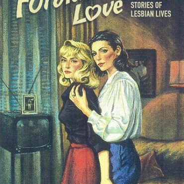 forbidden-love:-the-unashamed-stories-of-lesbian-lives