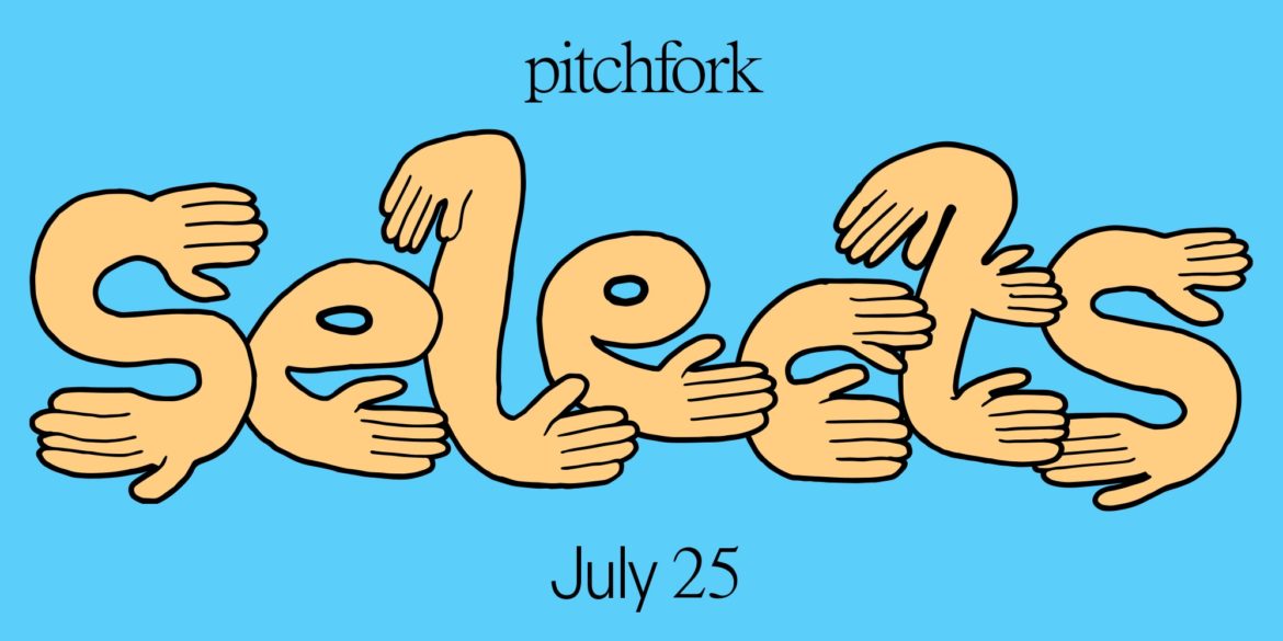 11-songs-you-should-listen-to-now:-this-week’s-pitchfork-selects-playlist