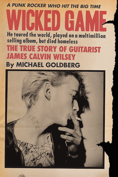 wicked-game:-the-true-story-of-guitarist-james-calvin-wilsey