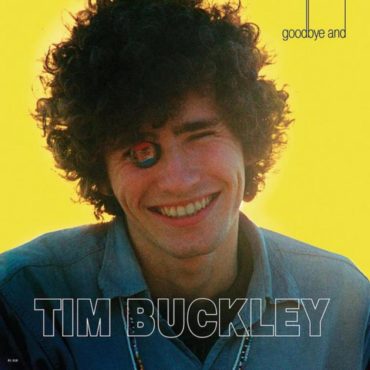 tim-buckley-released-“goodbye-and-hello”-55-years-ago-today