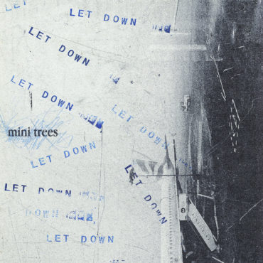 mini-trees-–-“let-down”-(radiohead-cover)