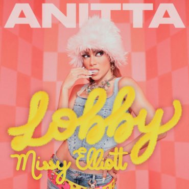 anitta-&-missy-elliott-–-“lobby”