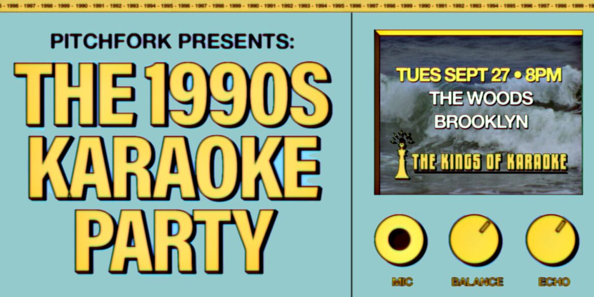 pitchfork-announces-the-1990s-karaoke-party