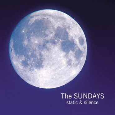 the-sundays-released-“static-&-silence”-25-years-ago-today