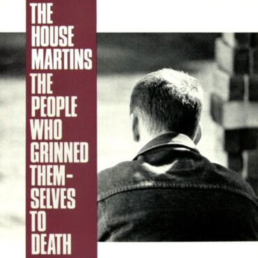 the-housemartins-released-final-album-“the-people-who-grinned-themselves-to-death”-35-years-ago-today