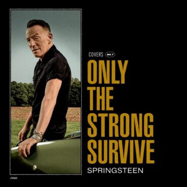 bruce-springsteen-announces-soul-covers-album-only-the-strong-survive