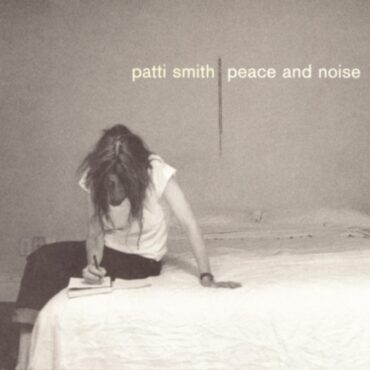 patti-smith-released-“peace-and-noise”-25-years-ago-today