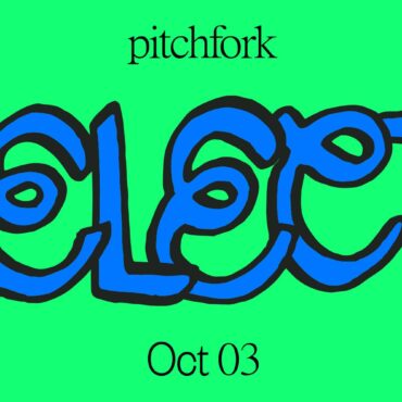 13-songs-you-should-listen-to-now:-this-week’s-pitchfork-selects-playlist