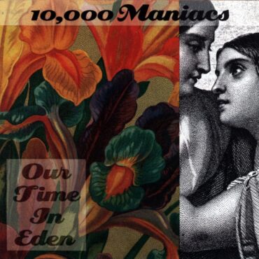 10,000-maniacs-released-“our-time-in-eden”-30-years-ago-today