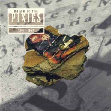 pixies-released-“death-to-the-pixies”-25-years-ago-today