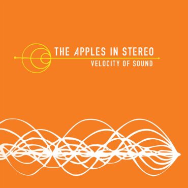 the-apples-in-stereo-released-“velocity-of-sound”-20-years-ago-today