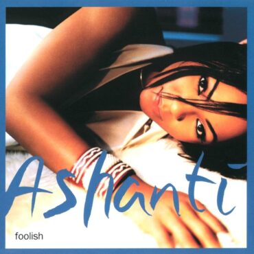 the-number-ones:-ashanti’s-“foolish”