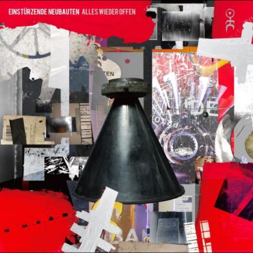 einsturzende-neubauten-released-“alles-wieder-offen”-15-years-ago-today