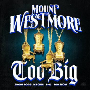 mount-westmore-–-“too-big”-(feat.-p-lo)