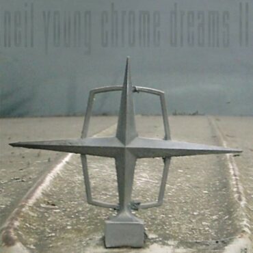 neil-young-released-“chrome-dreams-ii”-15-years-ago-today