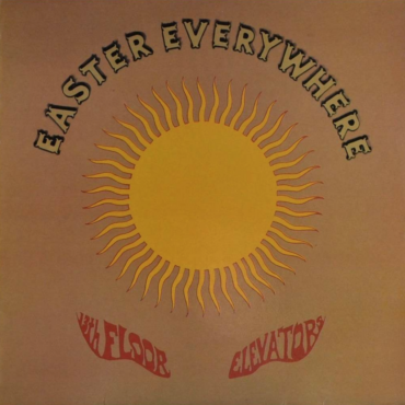 the-13th-floor-elevators-released-“easter-everywhere”-55-years-ago-today