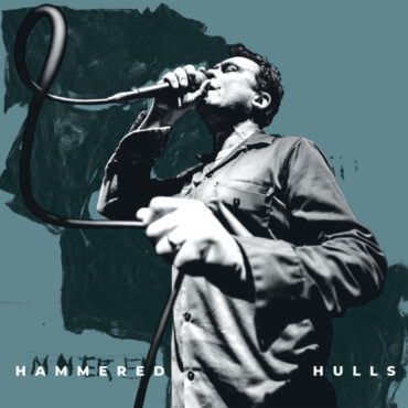 stream-hammered-hulls’-excellent-debut-album-careening