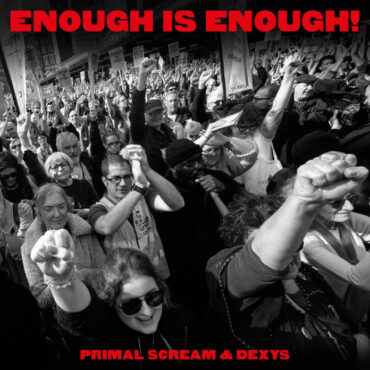 primal-scream-and-dexys-share-new-song-“enough-is-enough!”-to-support-striking-rail-workers