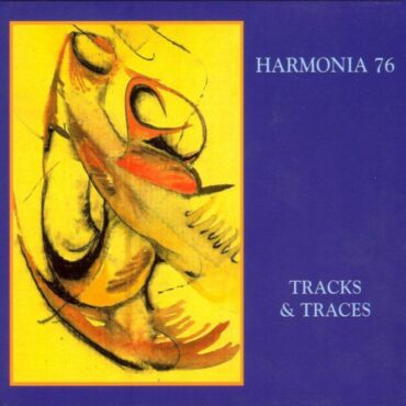 harmonia-76-released-“tracks-and-traces”-25-years-ago-today