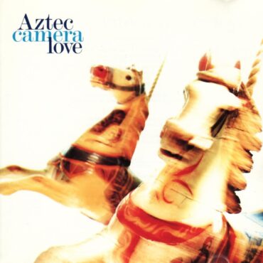 aztec-camera-released-“love”-35-years-ago-today