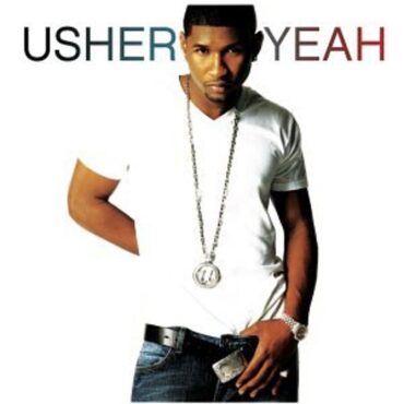 the-number-ones:-usher’s-“yeah!”-(feat.-lil-jon-&-ludacris)