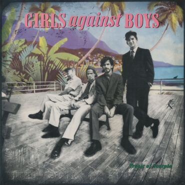 girls-against-boys-released-debut-album-“tropic-of-scorpio”-30-years-ago-today