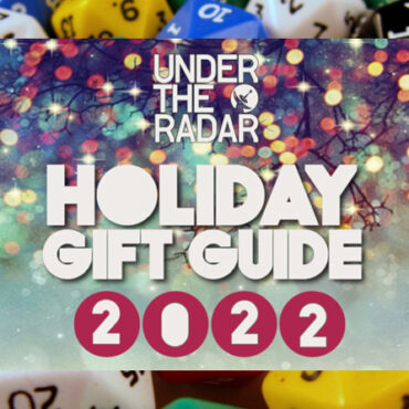 under-the-radar’s-2022-holiday-gift-guide,-part-1:-tabletop-games