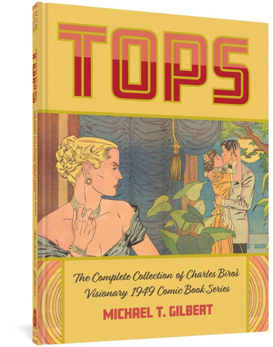 tops:-the-complete-collection-of-charles-biro’s-visionary-1949-comic-book-series